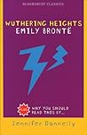 Wuthering Heights Emily Bronte Plus Why you Should Read this ... by Emily Brontë