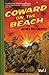 Coward on the Beach