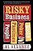 Risky Business: People, Pastimes, Poker and Books