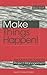 Make Things Happen (Quest Toolbox Series)