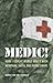 Medic!: How I Fought World War II with Morphine, Sulfa, and Iodine Swabs