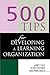 500 Tips for Developing a Learning Organization