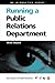 Running a Public Relations Department (Public Relations in Practice Series)