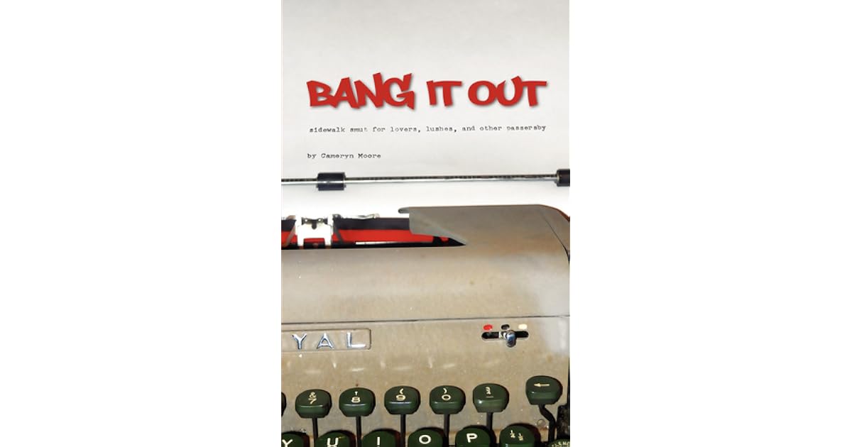 Bang It Out by Cameryn Moore