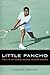 Little Pancho: The Life of ...
