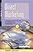 Direct Marketing: A Step-by-Step Guide to Effective Planning and Targeting (Marketing in Action Series)