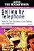 Selling by Telephone: From Cold Calling to Hot Profit