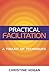 Practical Facilitation: A Toolkit of Techniques