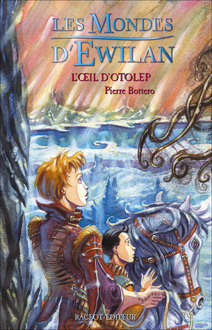 L'Œil d'Otolep (Les Mondes d'Ewilan, #2)