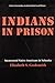 Indians in Prison: Incarcerated Native Americans in Nebraska