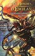 Les Tentacules du mal (Les Mondes d'Ewilan, #3)