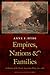 Empires, Nations, and Families by Anne F. Hyde