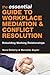 The Essential Guide to Workplace Mediation and Conflict Resolution: Rebuilding Working Relationships