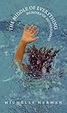 The Middle of Everything: Memoirs of Motherhood