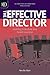 The Effective Director: Building Individual and Board Success