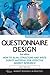 Questionnaire Design: How to Plan, Structure and Write Survey Material for Effective Market Research (Market Research in Practice)