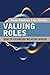 Valuing Roles: How to Establish Relative Worth