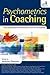 Psychometrics in Coaching: ...