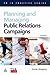 Planning and Managing Public Relations Campaigns: A Strategic Approach (PR in Practice)