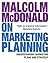 Malcolm McDonald on Marketing Planning by Malcolm  McDonald