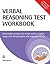 Verbal Reasoning Test Workbook: Unbeatable Practice for Verbal Ability, English Usage and Interpretation and Judgement Tests
