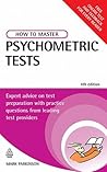 How to Master Psychometric Tests: Expert Advice on Test Preparation with Practice Questions from Leading Test Providers