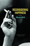 Reconsidering Happiness: A Novel