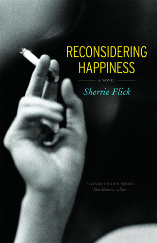 Reconsidering Happiness: A Novel