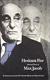 Hesitant Fire: Selected Prose of Max Jacob (French Modernist Library)