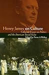 Henry James on Culture: Collected Essays on Politics and the American Social Scene