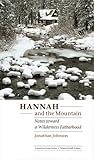 Hannah and the Mountain: Notes toward a Wilderness Fatherhood (American Lives)