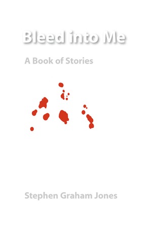 Bleed into Me: A Book of Stories (Native Storiers: A Series of American Narratives)