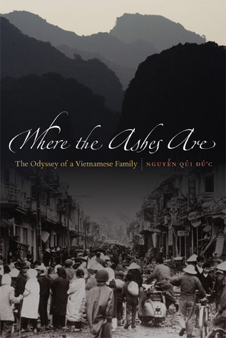 Where the Ashes Are: The Odyssey of a Vietnamese Family (Paperback)