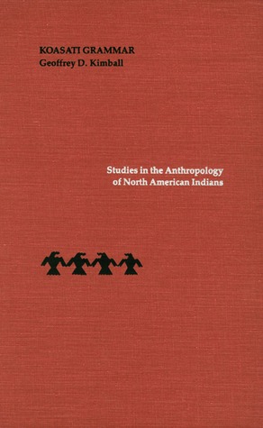 Koasati Grammar (Studies in the Anthropology of North American Indians)
