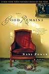 The Good Remains: A Novel The Good Remains: A Novel