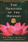 The Heritage of the Bhikkhu: The Buddhist Tradition of Service The Heritage of the Bhikkhu: The Buddhist Tradition of Service