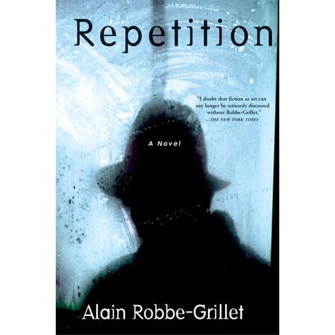 Repetition By Alain Robbe Grillet