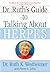 Dr. Ruth's Guide to Talking About Herpes
