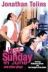 The Last Sunday in June and Other Plays The Last Sunday in June and Other Plays