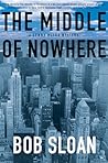 The Middle of Nowhere: A Lenny Bliss Mystery
