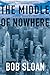 The Middle of Nowhere: A Le...