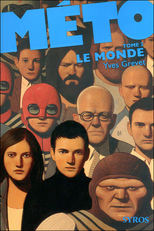 Le monde (Méto, #3)