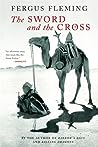 The Sword and the Cross: Two Men and an Empire of Sand