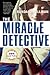 The Miracle Detective: An Investigative Reporter Sets Out to Examine How the Catholic Church Investigates Holy Visions and