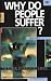 Why Do People Suffer? The S...