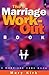 The Marriage Work-Out Book: A Marriage Care Book