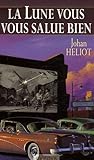 La Lune vous salue bien (La Lune, #3)