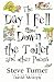 The Day I Fell Down the Toilet and Other Poems by Steve     Turner