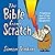 The Bible from Scratch: A L...