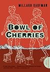 Bowl of Cherries:...